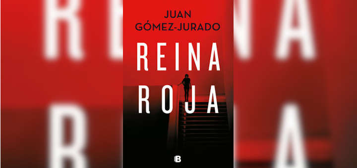 resena-la-reina-roja-juan-gomez-jurado