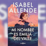 mi-nombre-es-emilia-del-valle-de-isabel-allende-feaured-image