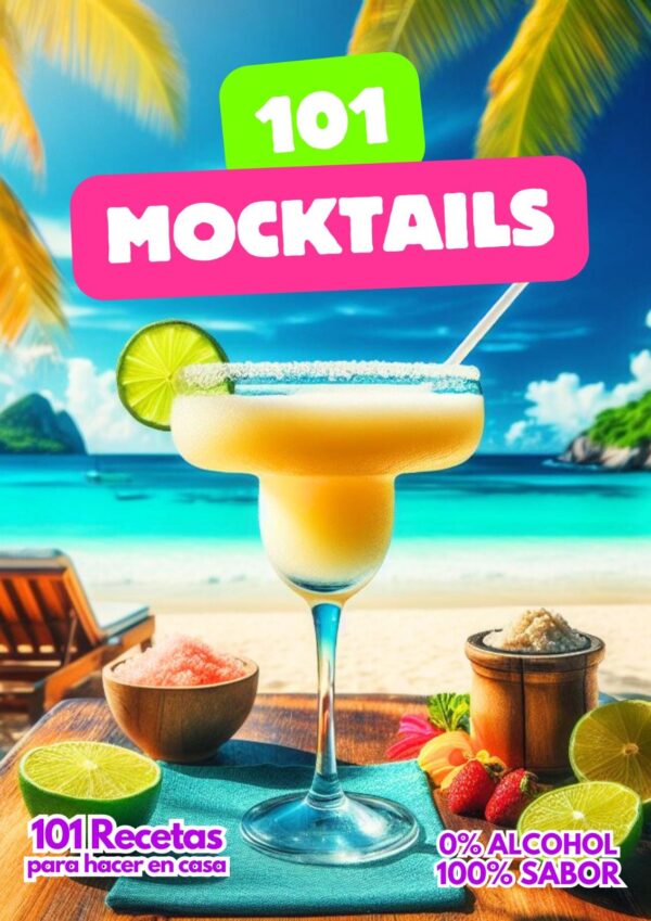 101 Recetas de Cocteles sin Alcohol para toda ocasion